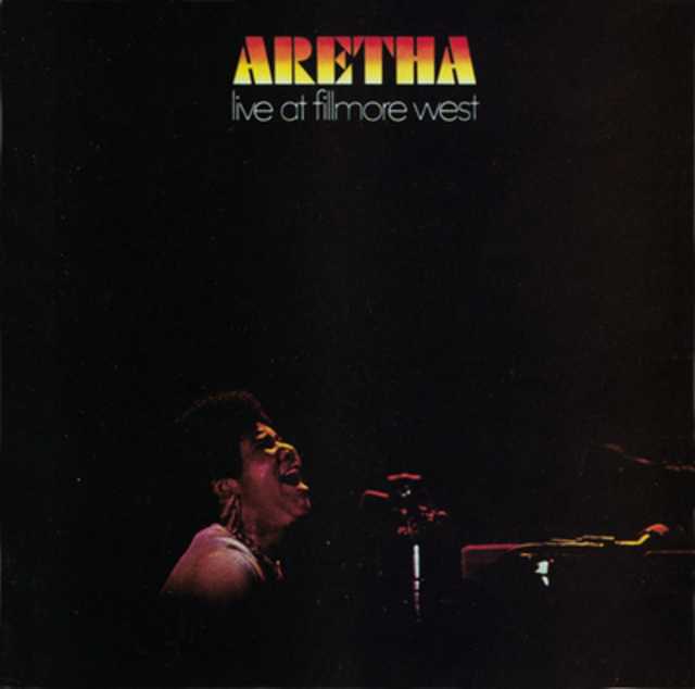 Aretha Franklin, Live at the Fillmore West