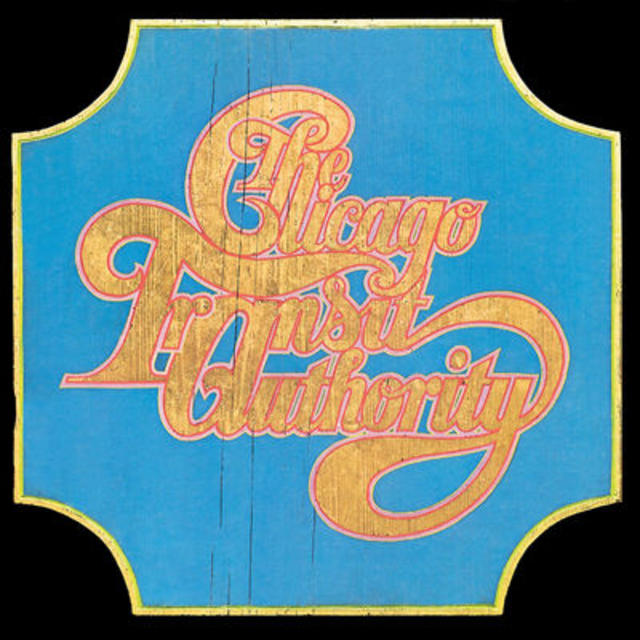 Make It a Double: Chicago Transit Authority, CHICAGO TRANSIT AUTHORITY