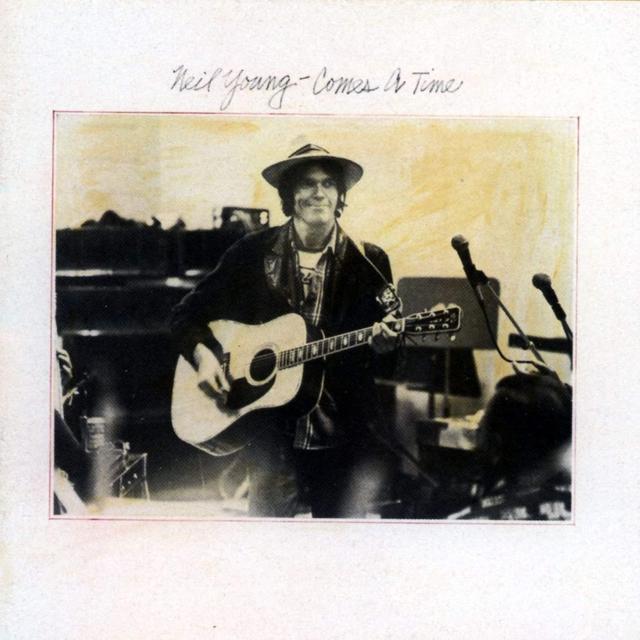 Going For Gold: Neil Young, Comes a Time