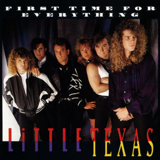 Happy 25th: Little Texas, FIRST TIME FOR EVERYTHING