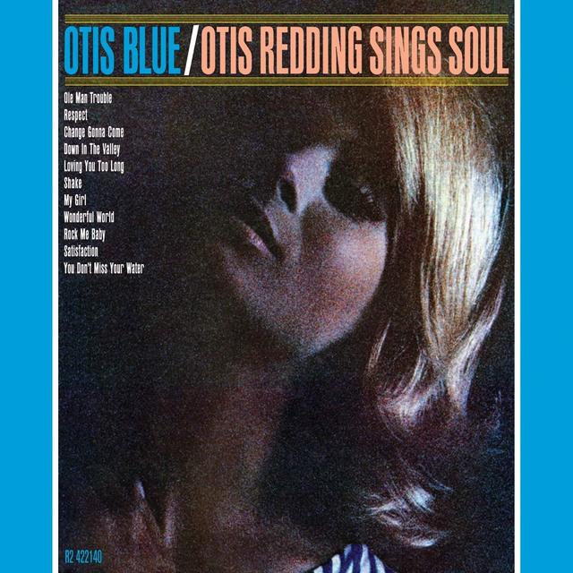 Now Available: Otis Blue: Otis Redding Sings Soul – Collector's Edition