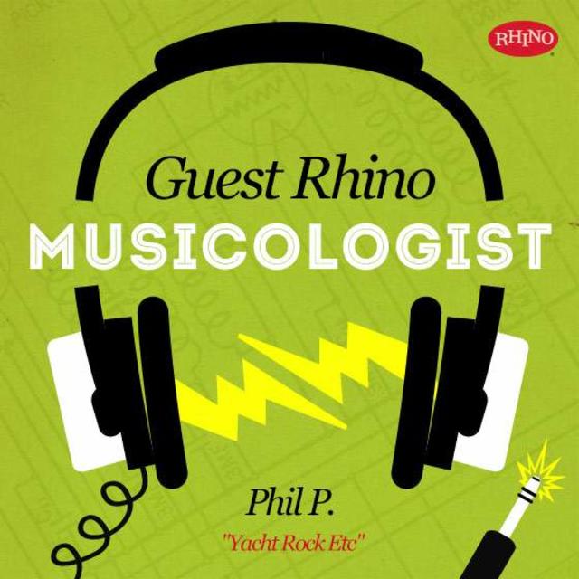 Guest Rhino Musicologist: Phil P.