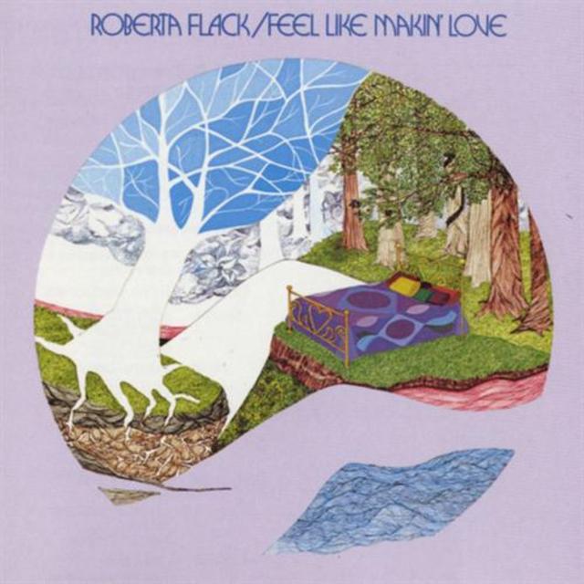 Happy Anniversary: Roberta Flack, Feel Like Makin’ Love