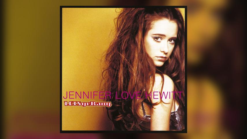 Jennifer Love Hewitt LET'S GO BANG Cover