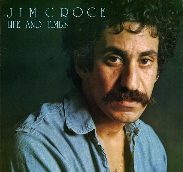 Happy 45th: Jim Croce Life And Times