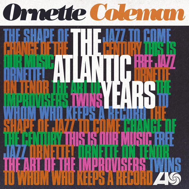 Ornette Coleman The Atlantic Years Vinyl Boxed Set Available May 11