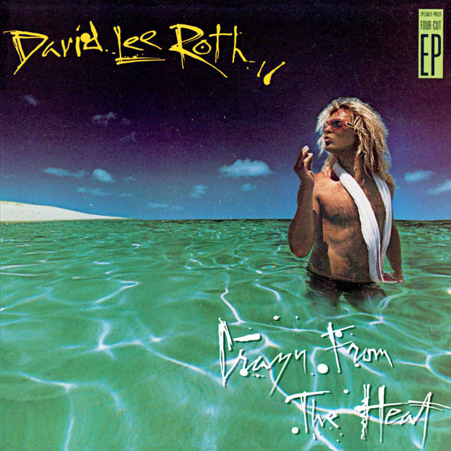 David Lee Roth - CRAZY FROM THE HEAT