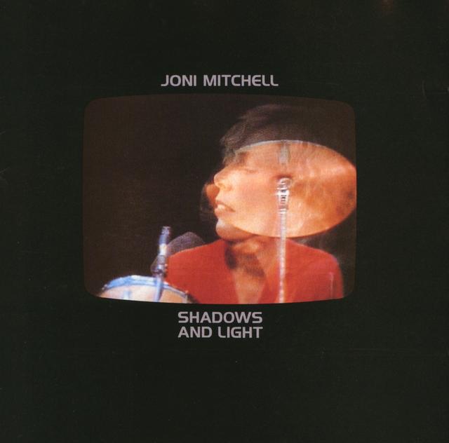 Joni Mitchell, SHADOWS AND LIGHT