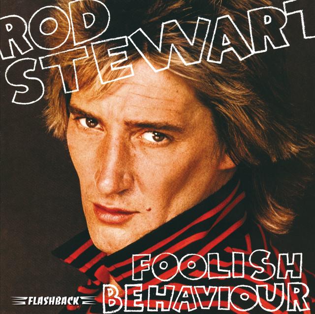 Rod Stewart, FOOLISH BEHAVIOUR Album Cover