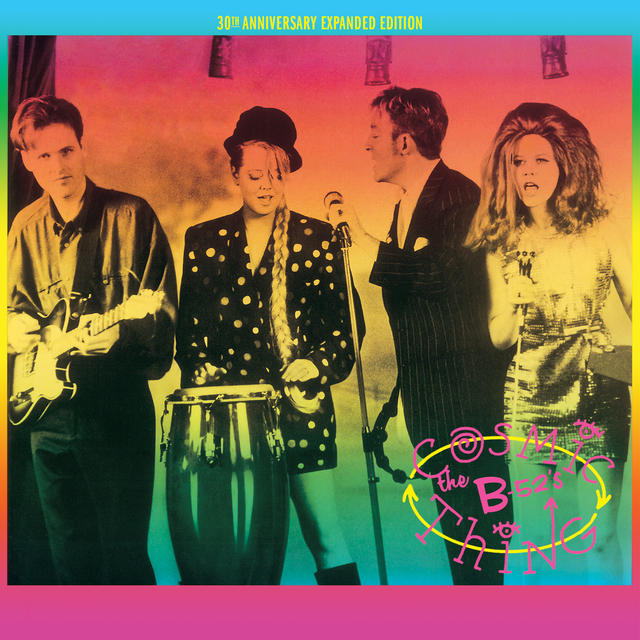 The B-52s COSMIC THING 30TH ANNIVERSARY EXPANDED Album Cover
