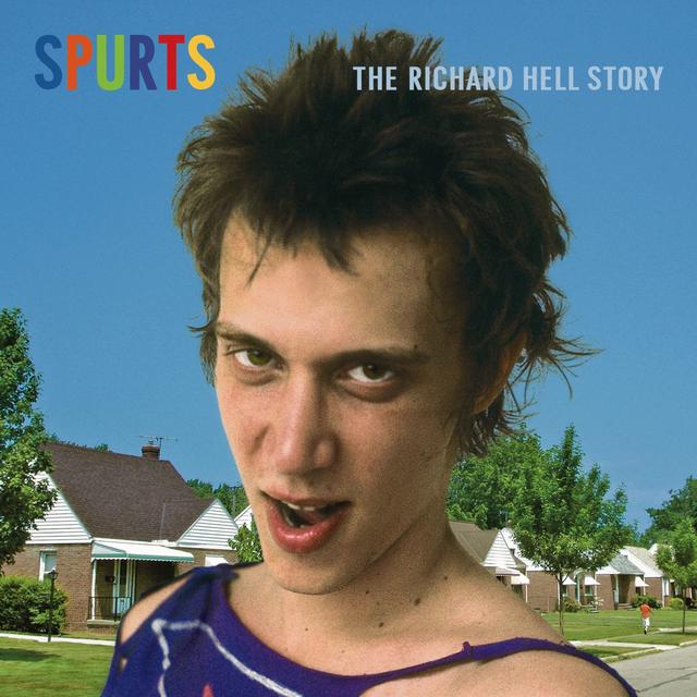 Richard Hell SPURTS Cover