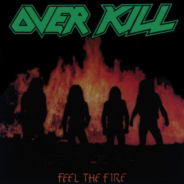 Overkill FEEL THE FIRE Cover