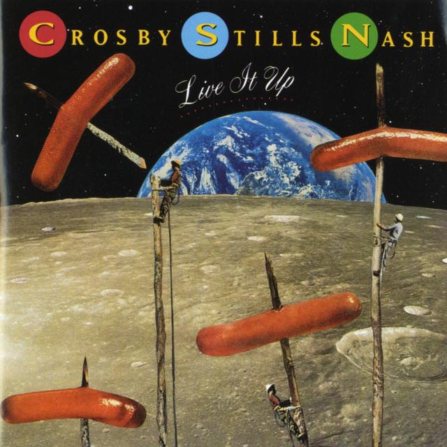 Crosby Stills Nash LIVE IT UP Cover
