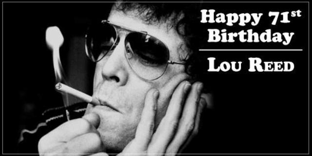 Happy Birthday, Lou Reed