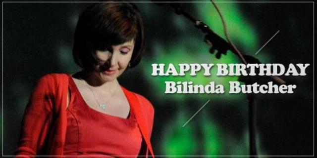 Happy birthday, Bilinda Butcher