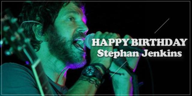 Happy Birthday, Stephan Jenkins!