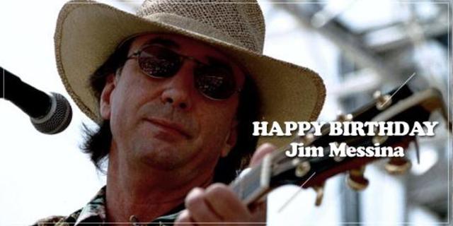 Happy Birthday, Jim Messina!