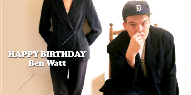 Happy Birthday, Ben Watt