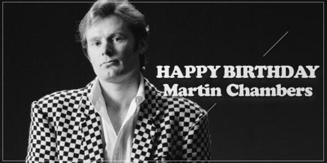 Happy Birthday, Martin Chambers!