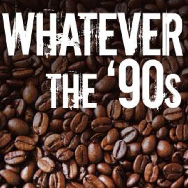 Whatever - The '90s
