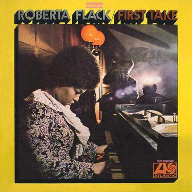 Happy Anniversary: Roberta Flack, First Take
