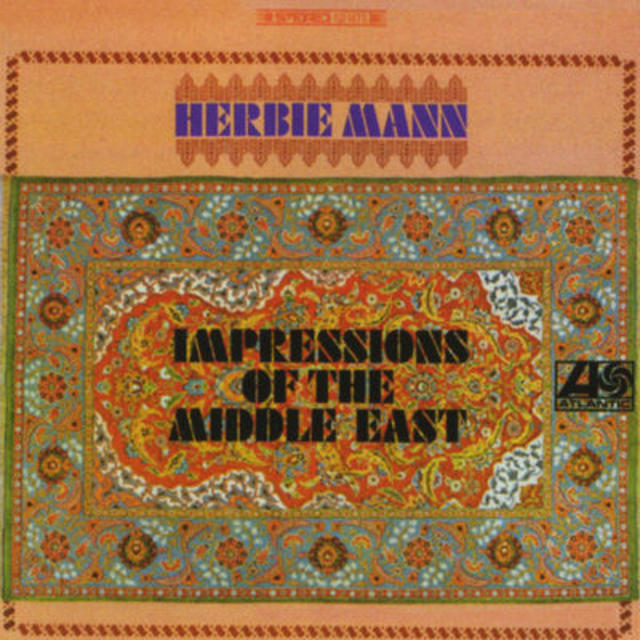 Happy 50th: Herbie Mann, IMPRESSIONS OF THE MIDDLE EAST
