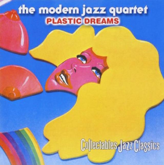 Happy 45th: Modern Jazz Quartet, Plastic Dreams