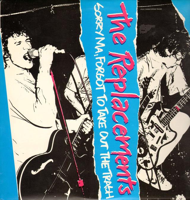 Happy Anniversary: The Replacements, Sorry Ma, Forgot to Take Out the Trash