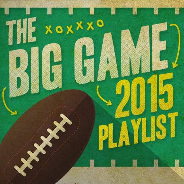 HOT PLAYLIST: THE BIG GAME 2015