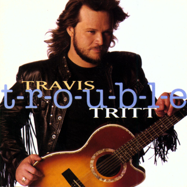 Happy Anniversary: Travis Tritt, T-R-O-U-B-L-E