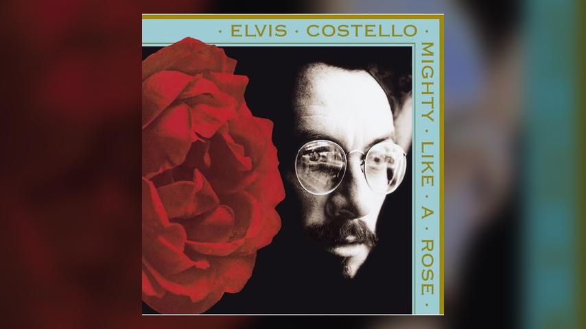 The One after the Big One: Elvis Costello, MIGHTY LIKE A ROSE