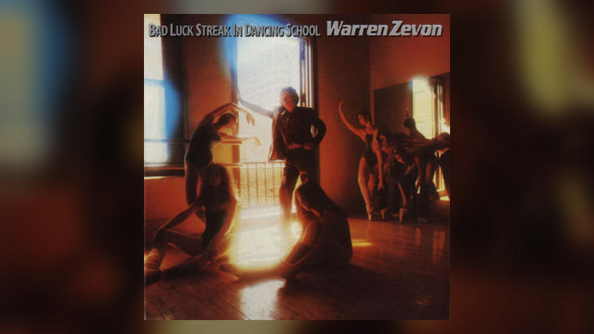 Deep Dive: Warren Zevon, BAD LUCK STREAK IN DANCING SCHOOL