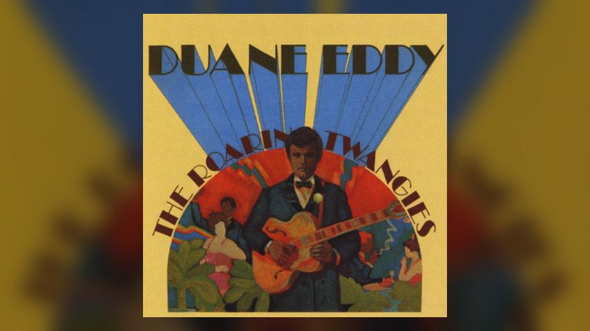 Duane Eddy, THE ROARING TWANGIES