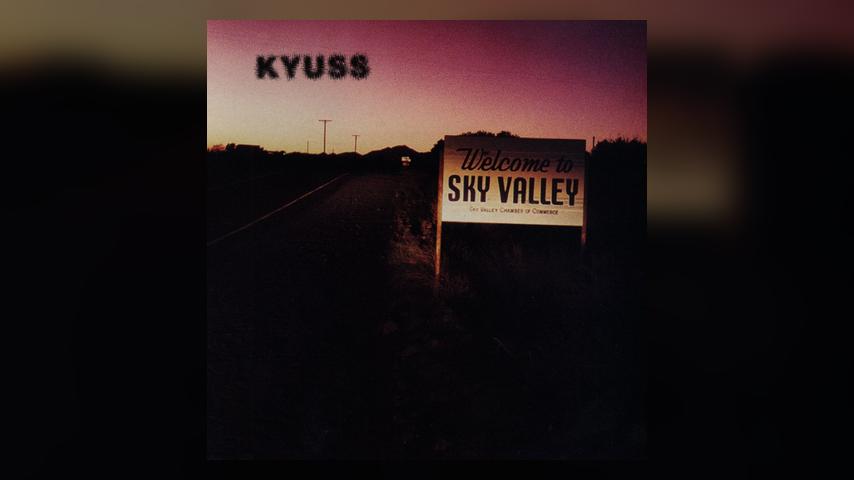 Kyuss, WELCOME TO SKY VALLEY