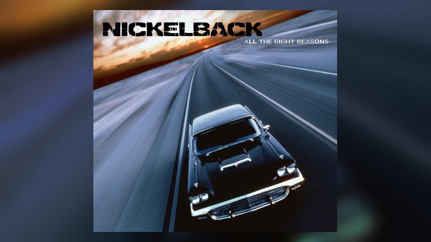 Nickelback, ALL THE RIGHT REASONS