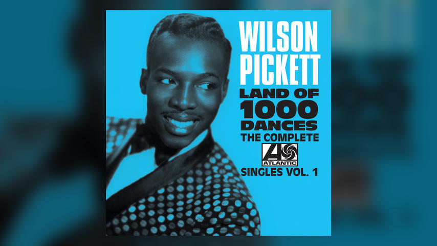 Wilson Pickett, LAND OF 1000 DANCES
