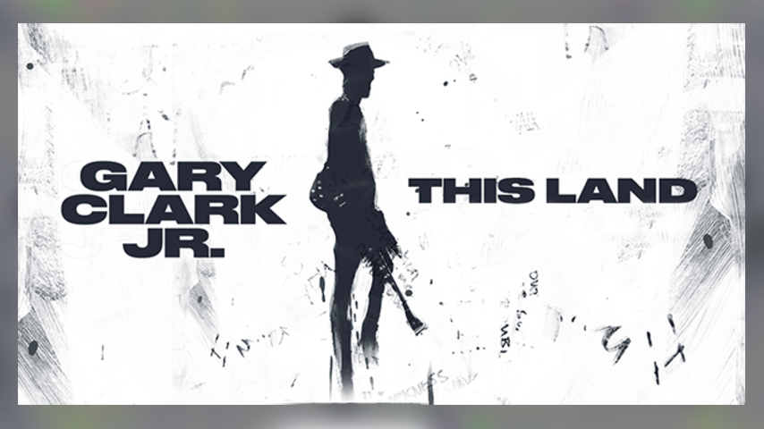 THIS LAND Gary Clark Jr. 
