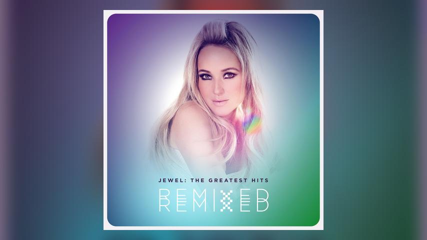 JEWEL HITS THE DANCEFLOOR FOR THE GREATEST HITS REMIXED