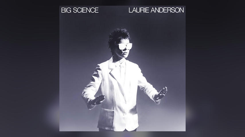 Happy Anniversary: Laurie Anderson, Big Science