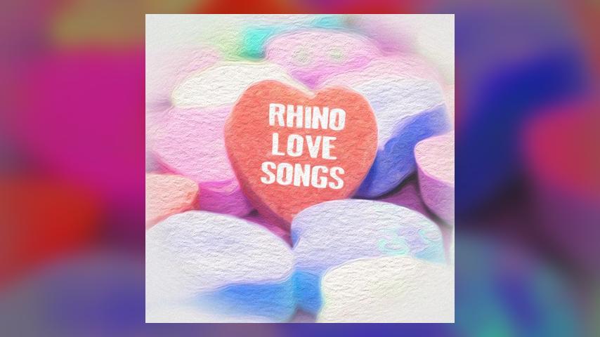 Rhino Love Songs: Totally from the Heart