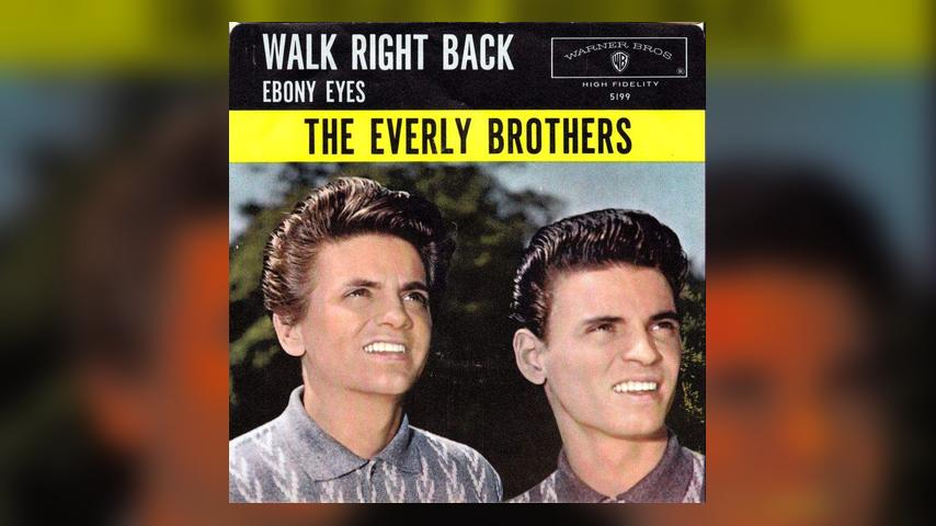 Once Upon a Time in the Top Spot: The Everly Brothers, “Walk Right Back”