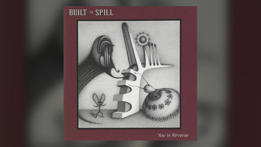 Happy 10th: Built to Spill, You in Reverse