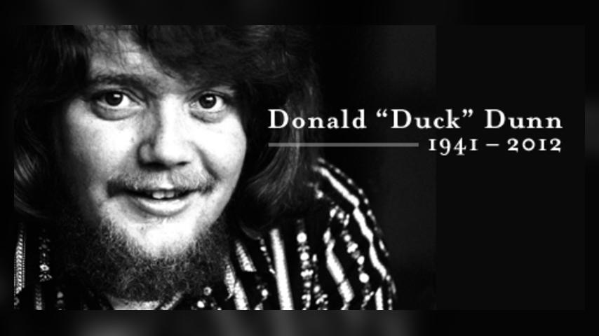 Donald "Duck" Dunn 1941 - 2012