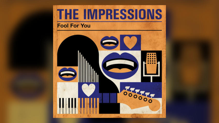 Deep Dive: The Impressions, FOOL FOR YOU