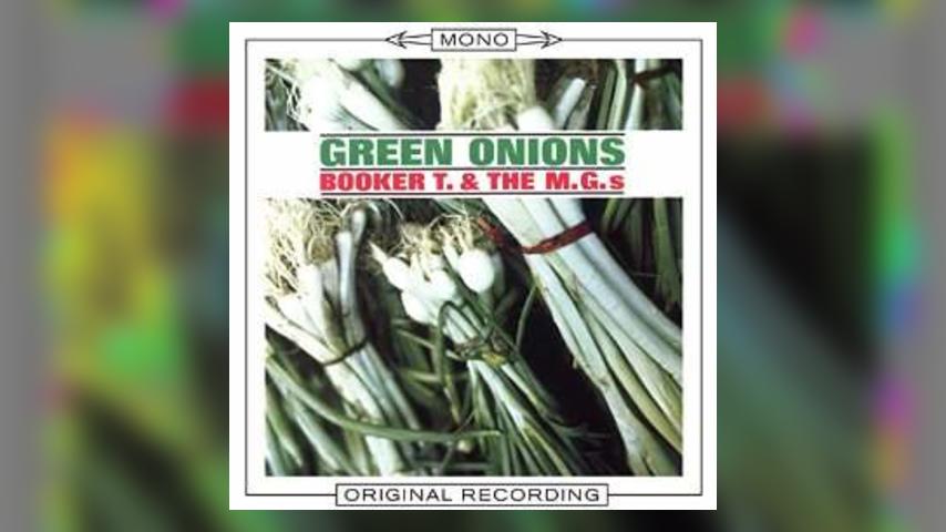 Mono Mondays: Booker T. & The M.G.s, Green Onions