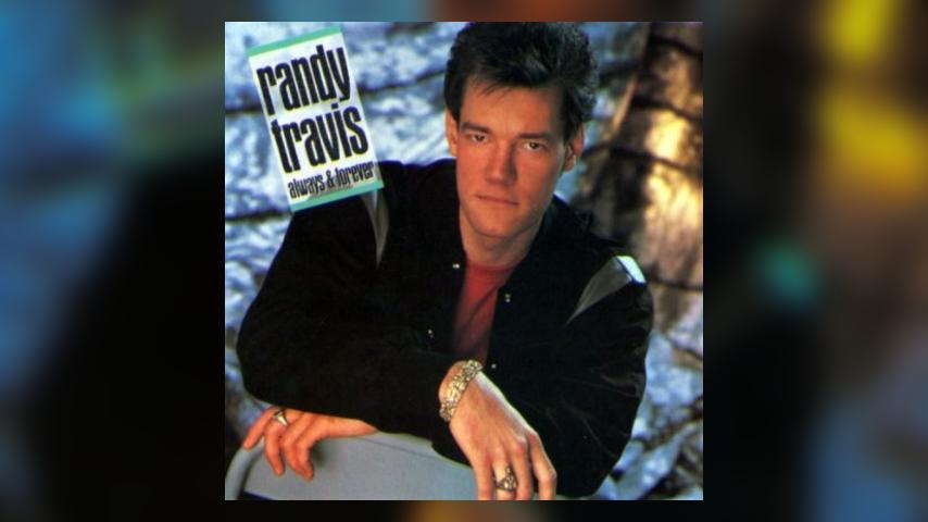 Happy Anniversary: Randy Travis, Always & Forever