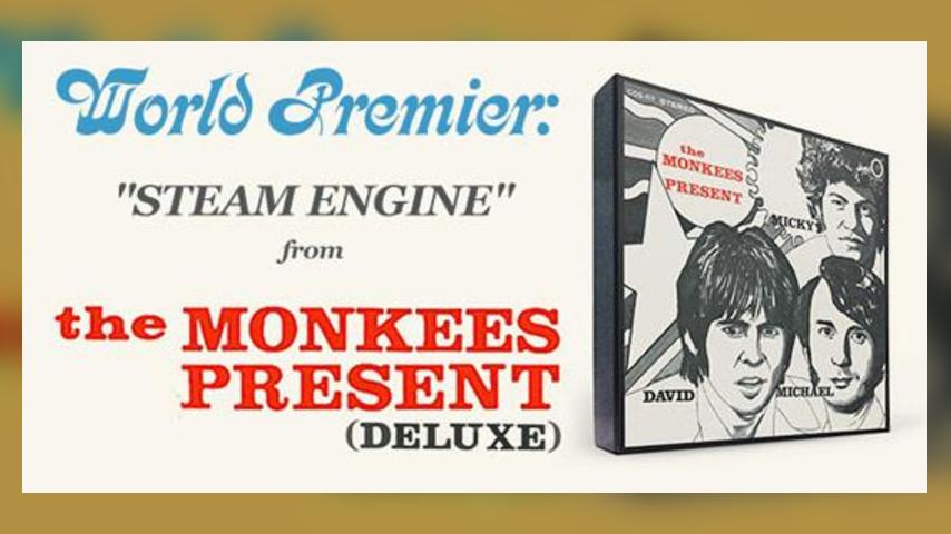 World Premiere: "Steam Engine" from The Monkees Present (Deluxe)
