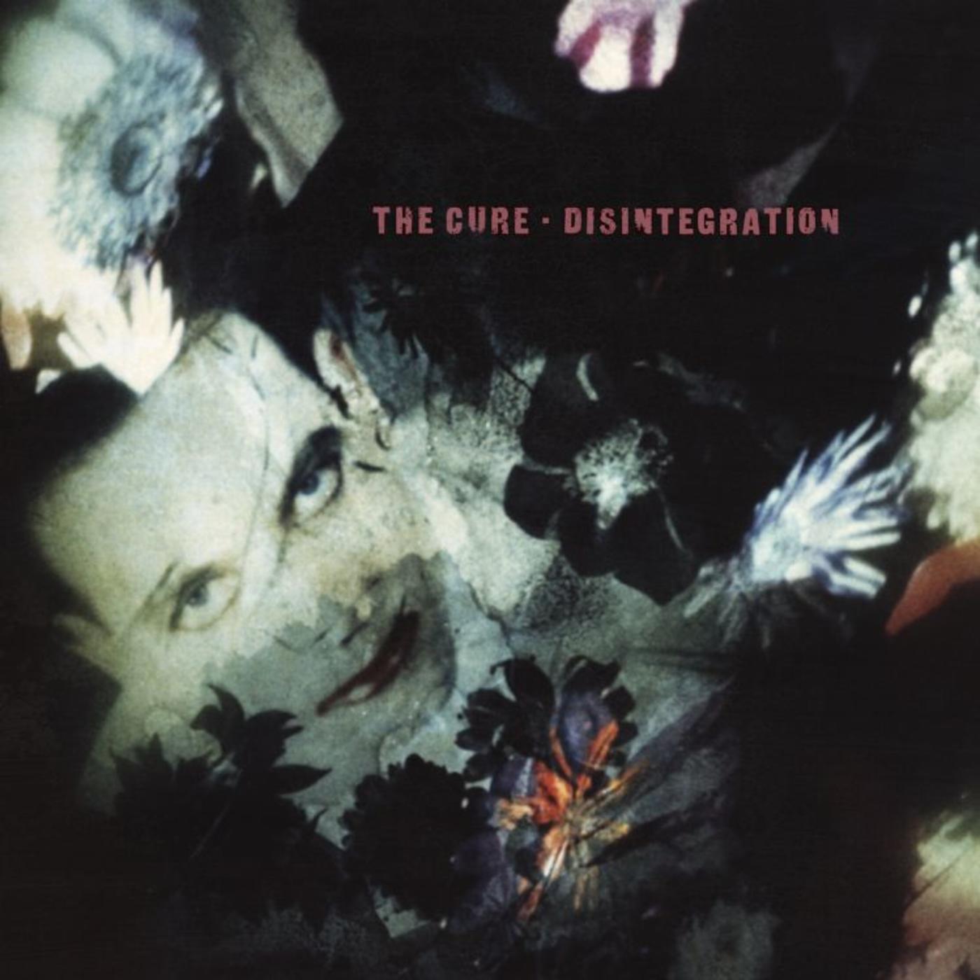 Disintegration [20th Anniversary Edition]