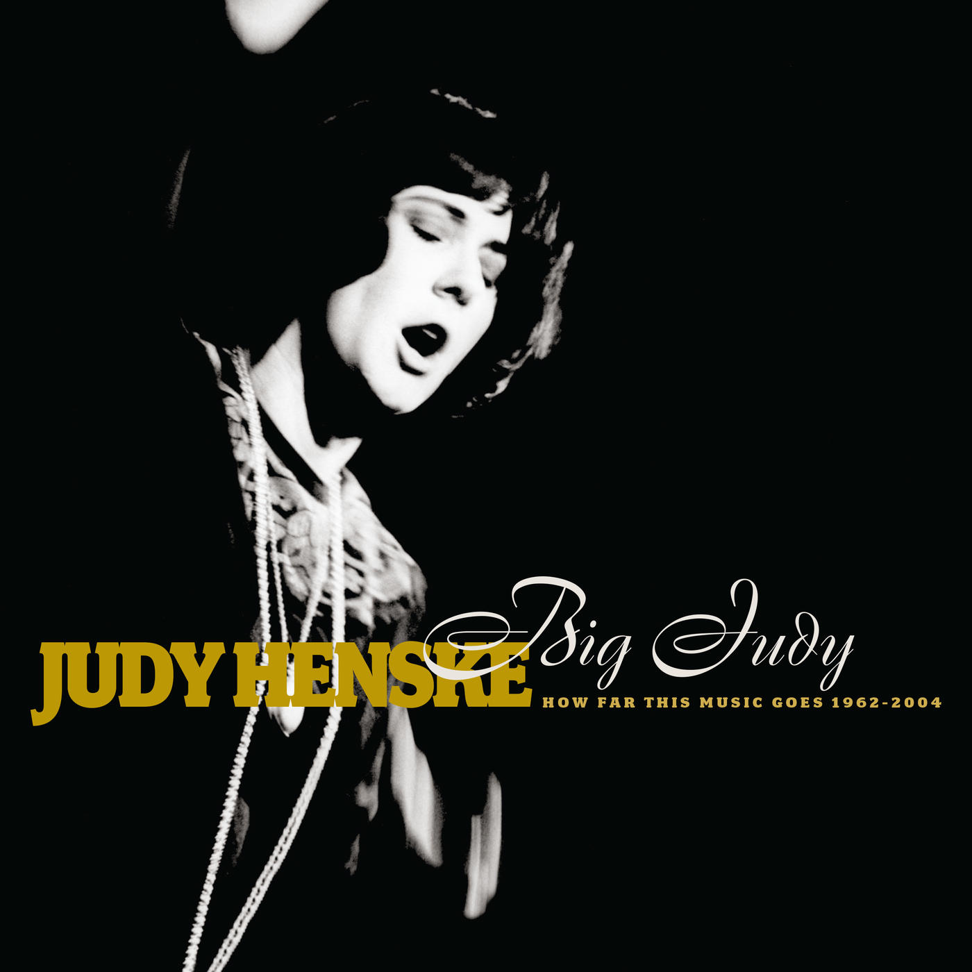 Big Judy: How Far This Music Goes 1962-2004