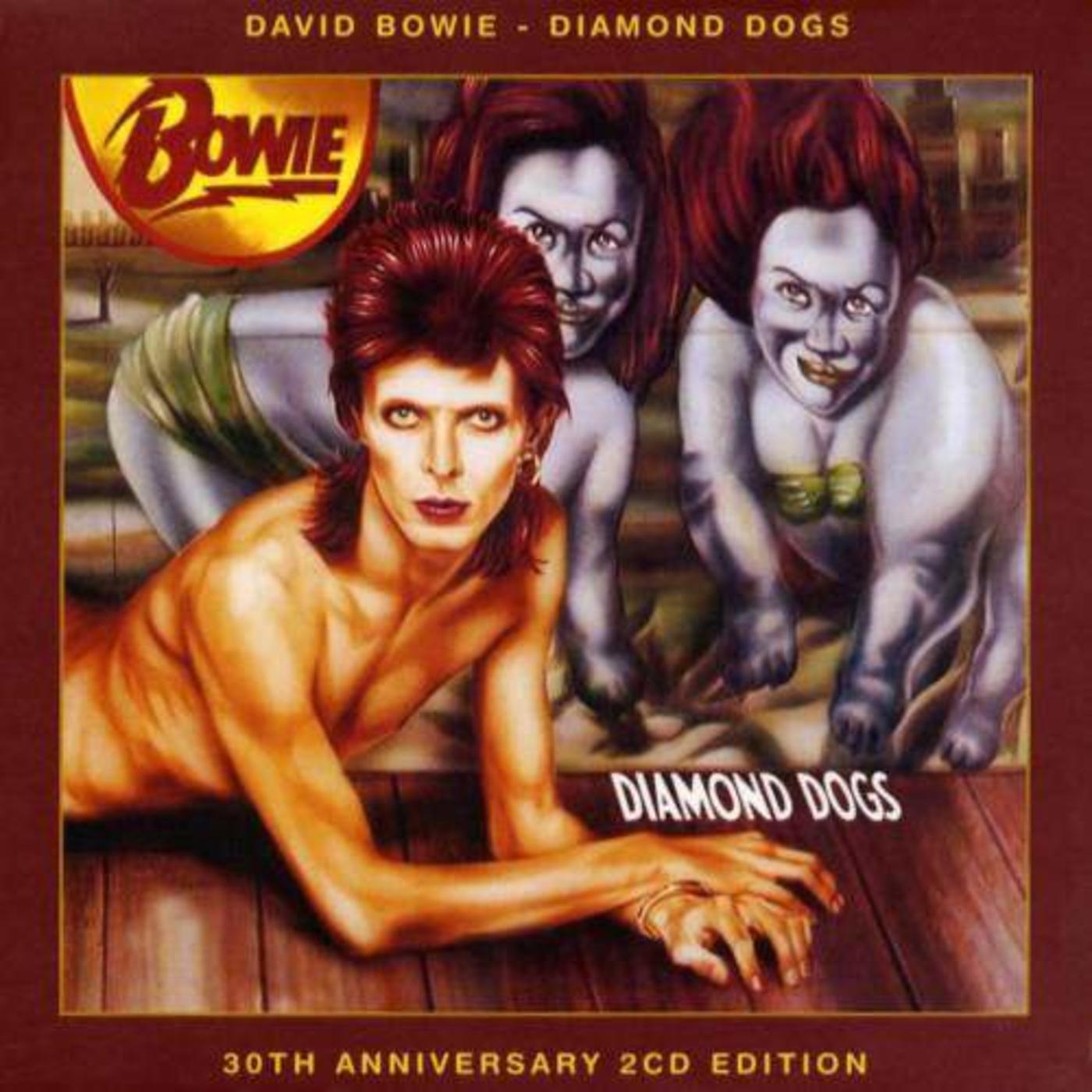 Diamond Dogs (30th Anniversary Edition)